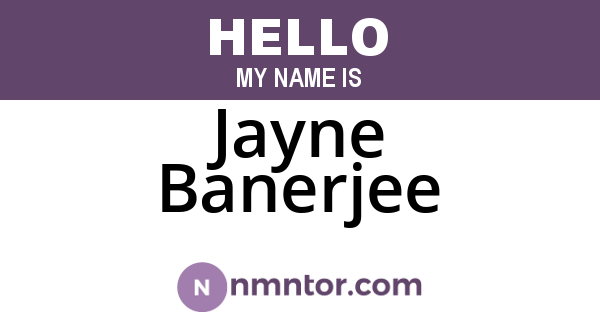 Jayne Banerjee