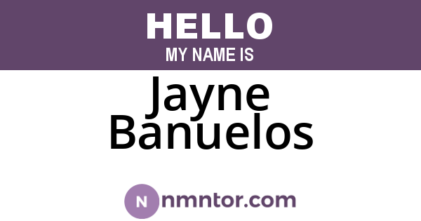Jayne Banuelos