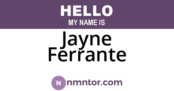 Jayne Ferrante
