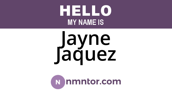 Jayne Jaquez