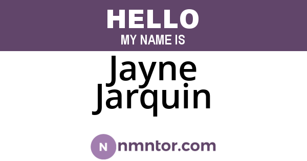Jayne Jarquin