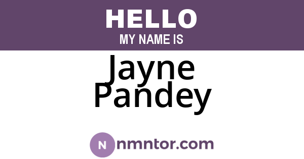 Jayne Pandey