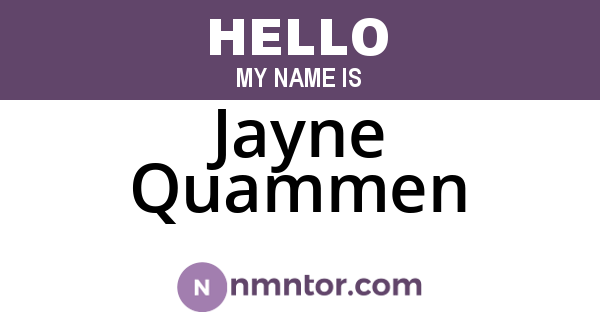 Jayne Quammen