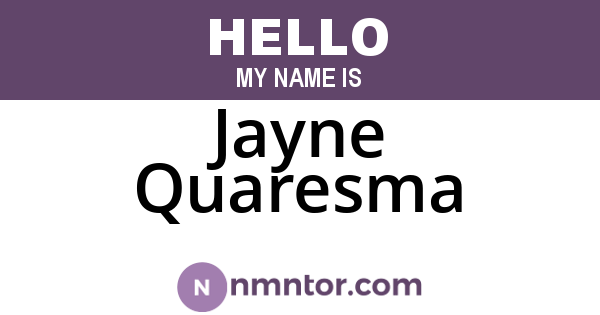 Jayne Quaresma