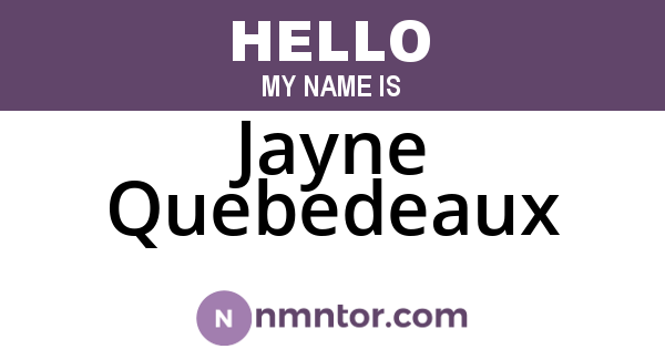 Jayne Quebedeaux