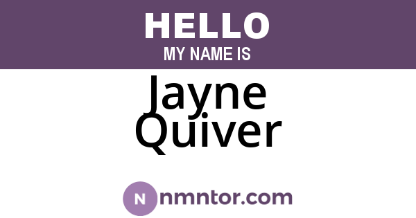 Jayne Quiver