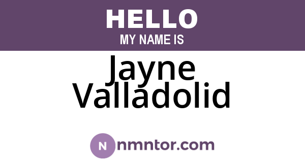Jayne Valladolid