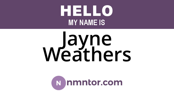 Jayne Weathers
