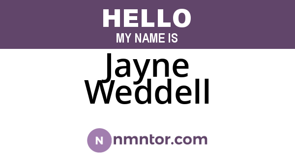 Jayne Weddell