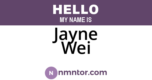 Jayne Wei