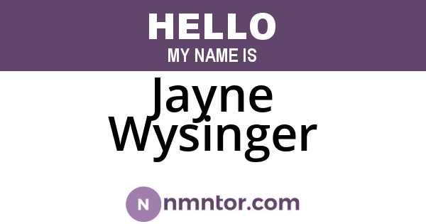 Jayne Wysinger
