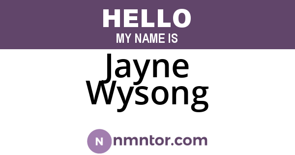 Jayne Wysong