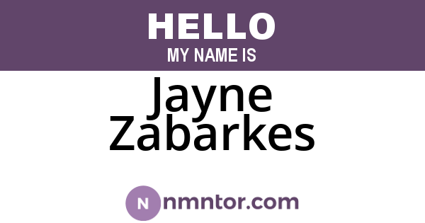 Jayne Zabarkes
