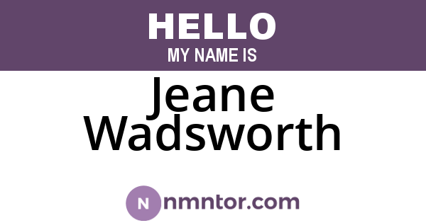 Jeane Wadsworth