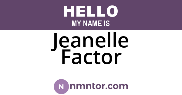 Jeanelle Factor