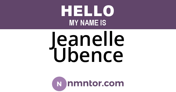 Jeanelle Ubence