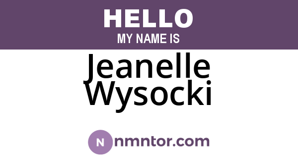 Jeanelle Wysocki