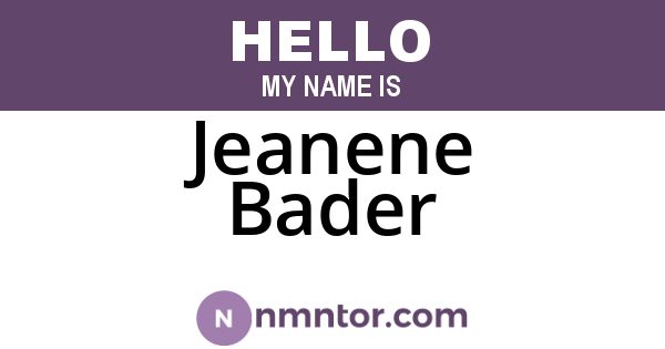 Jeanene Bader