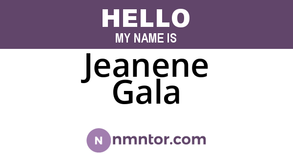 Jeanene Gala