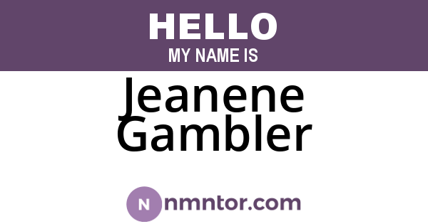 Jeanene Gambler
