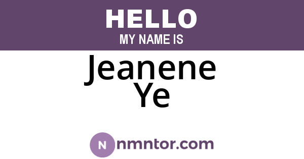 Jeanene Ye