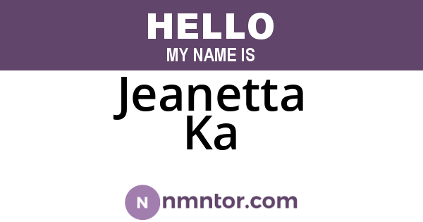 Jeanetta Ka