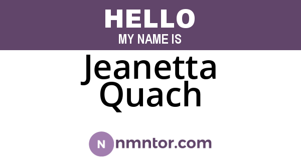 Jeanetta Quach