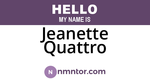 Jeanette Quattro