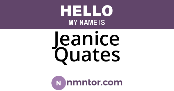 Jeanice Quates