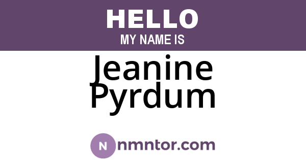 Jeanine Pyrdum