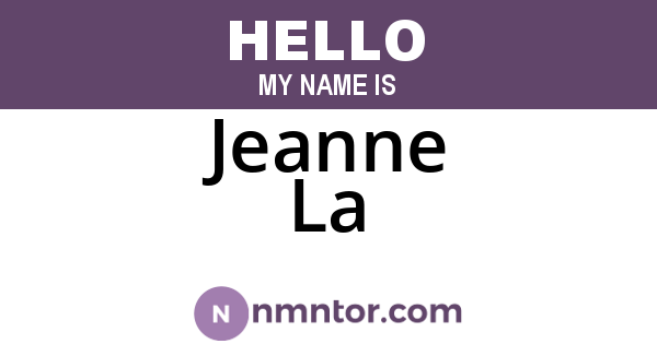 Jeanne La