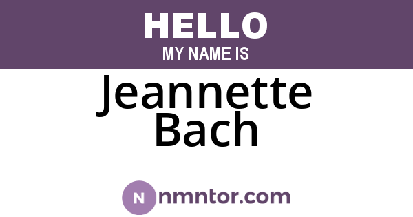 Jeannette Bach