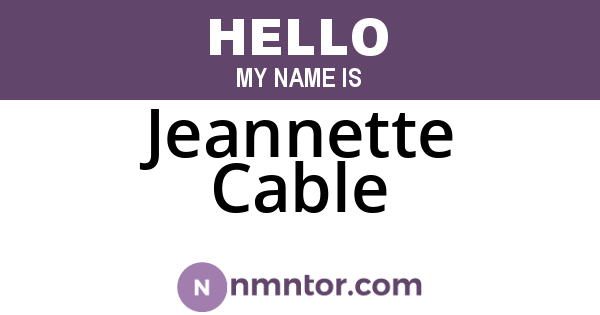 Jeannette Cable