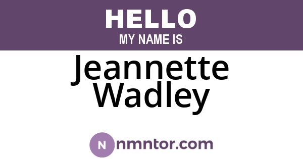 Jeannette Wadley