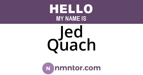 Jed Quach