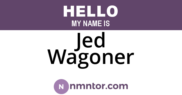 Jed Wagoner