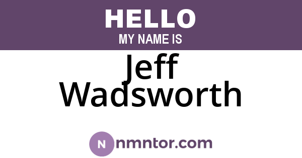 Jeff Wadsworth