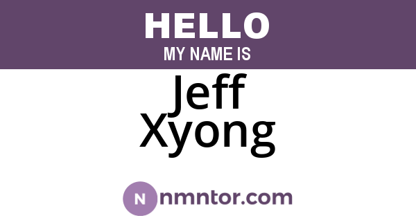 Jeff Xyong