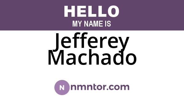 Jefferey Machado