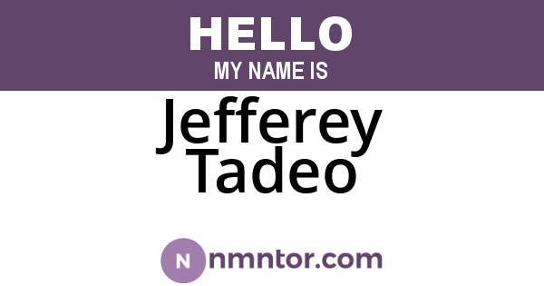 Jefferey Tadeo