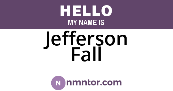 Jefferson Fall