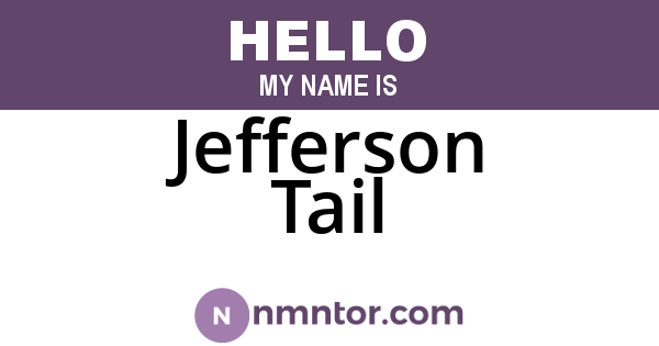 Jefferson Tail