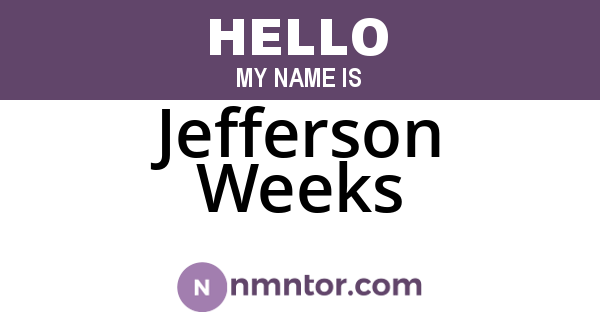 Jefferson Weeks