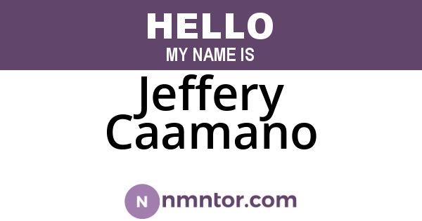 Jeffery Caamano