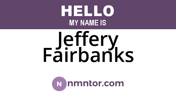 Jeffery Fairbanks