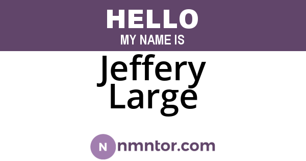 Jeffery Large
