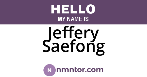 Jeffery Saefong