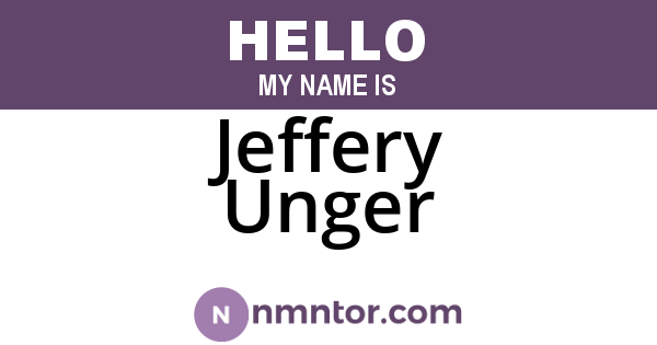 Jeffery Unger