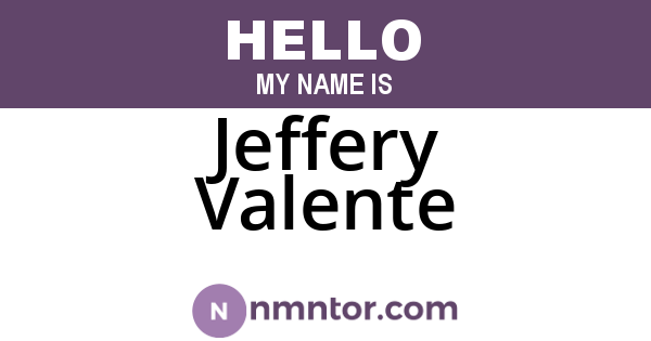 Jeffery Valente