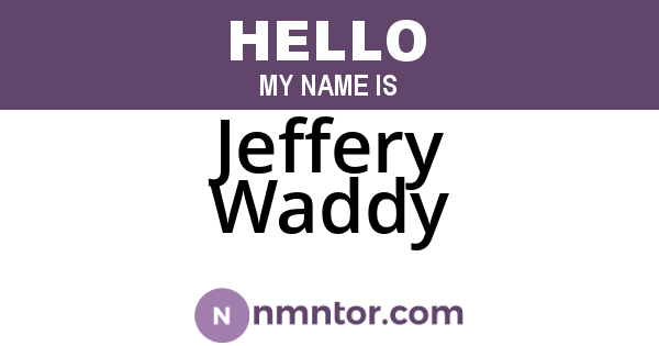 Jeffery Waddy